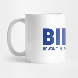 Biden - He won't inject you with bleach Mug